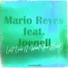 Mario Reyes - Lost Love (I Want You Back) [feat. Joenell] - Single